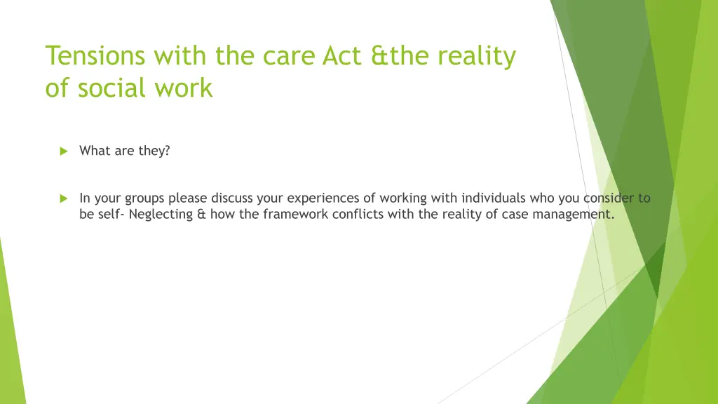 tensions with the care act the reality of social