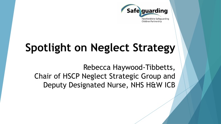 spotlight on neglect strategy