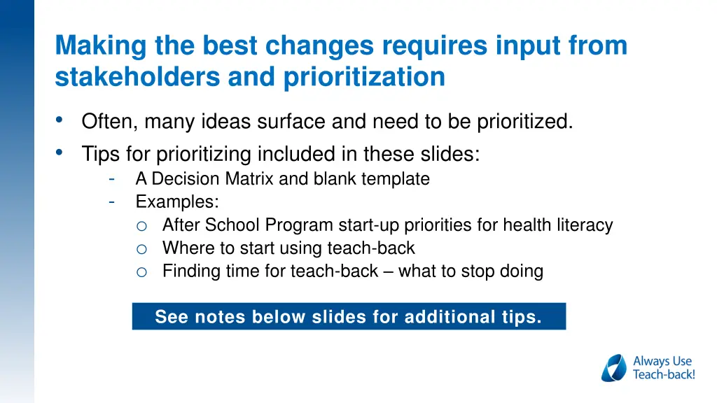 making the best changes requires input from