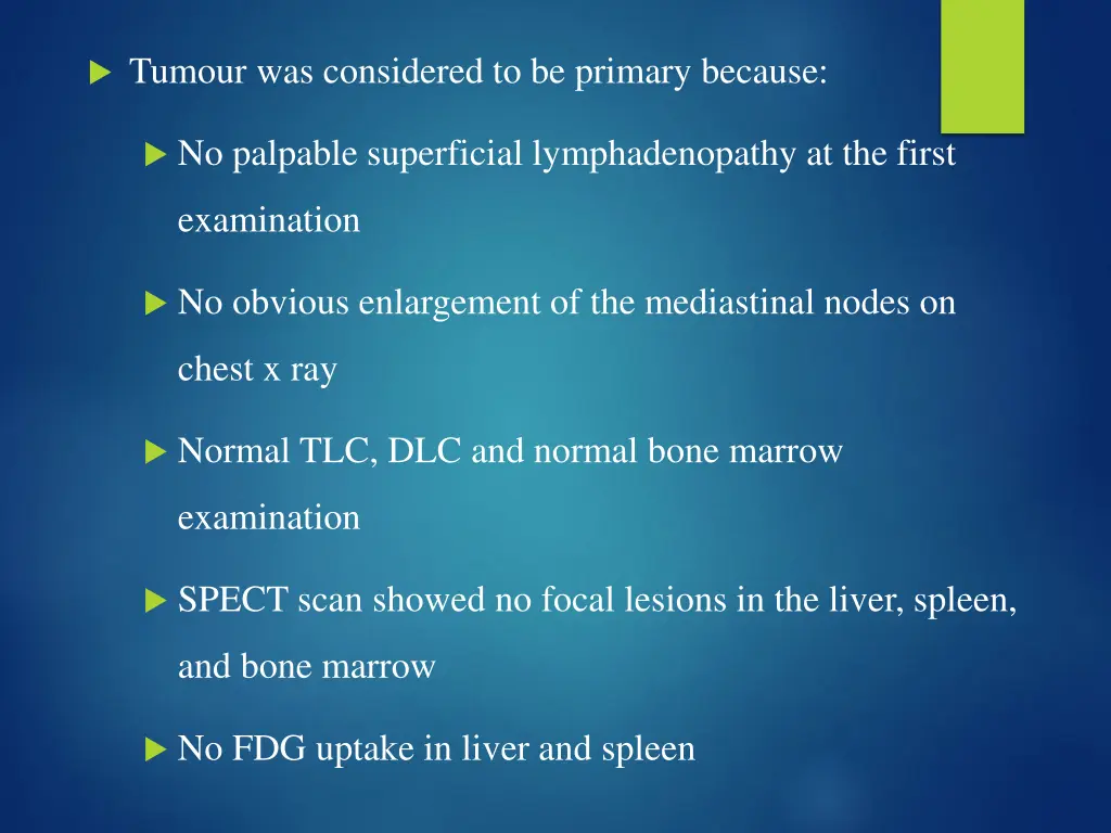 tumour was considered to be primary because