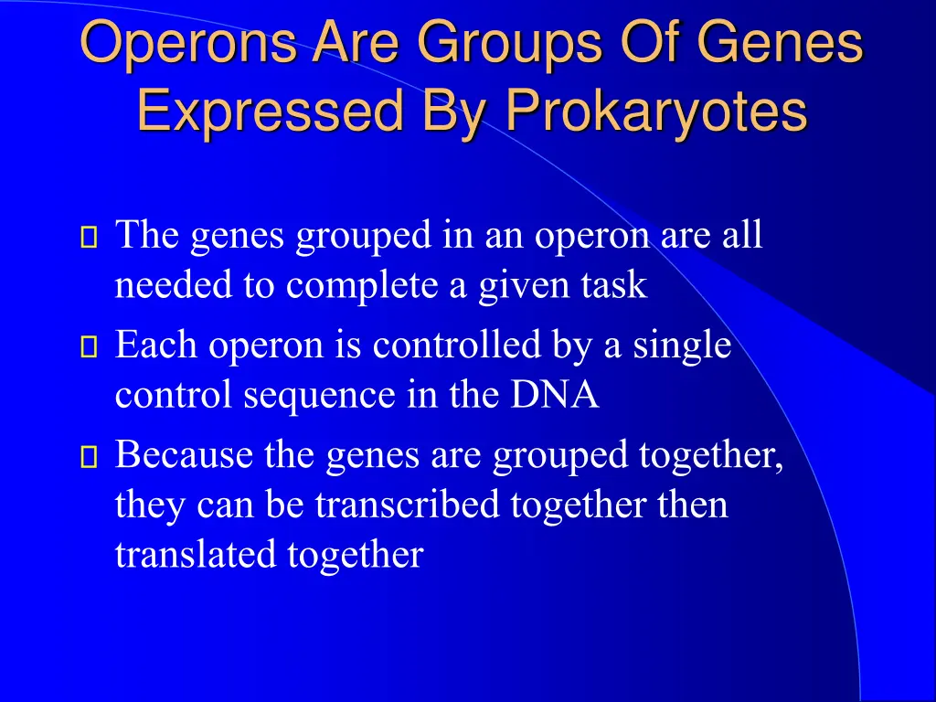 operons are groups of genes expressed