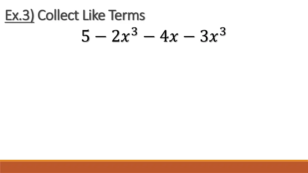 ex 3 ex 3 collect like terms collect like terms