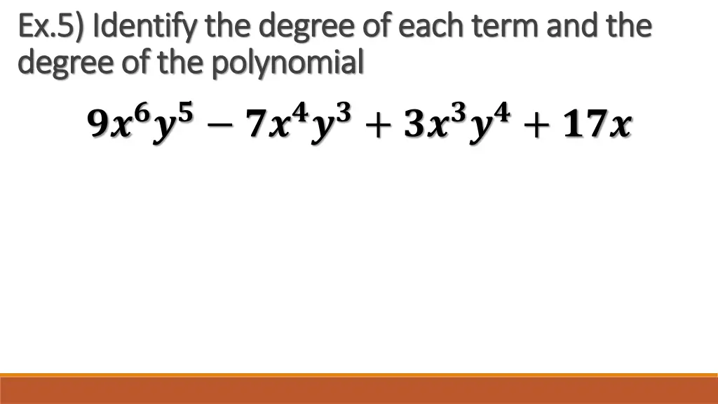 ex 5 identify the degree of each term