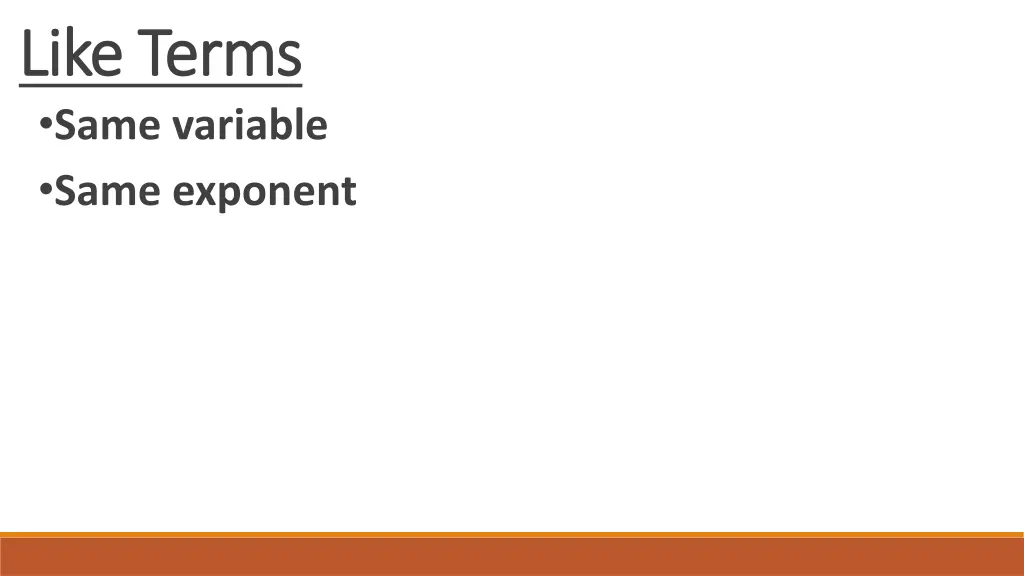 like terms like terms same variable same exponent