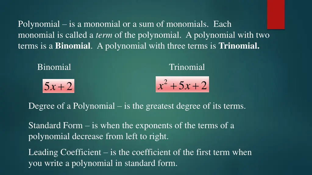 polynomial is a monomial or a sum of monomials