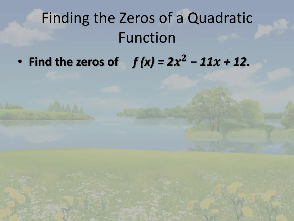 finding the zeros of a quadratic function