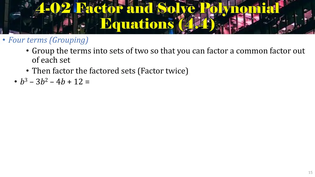 4 4 02 factor and solve polynomial 02 factor 4