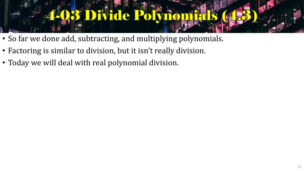4 4 03 divide polynomials 4 3 03 divide