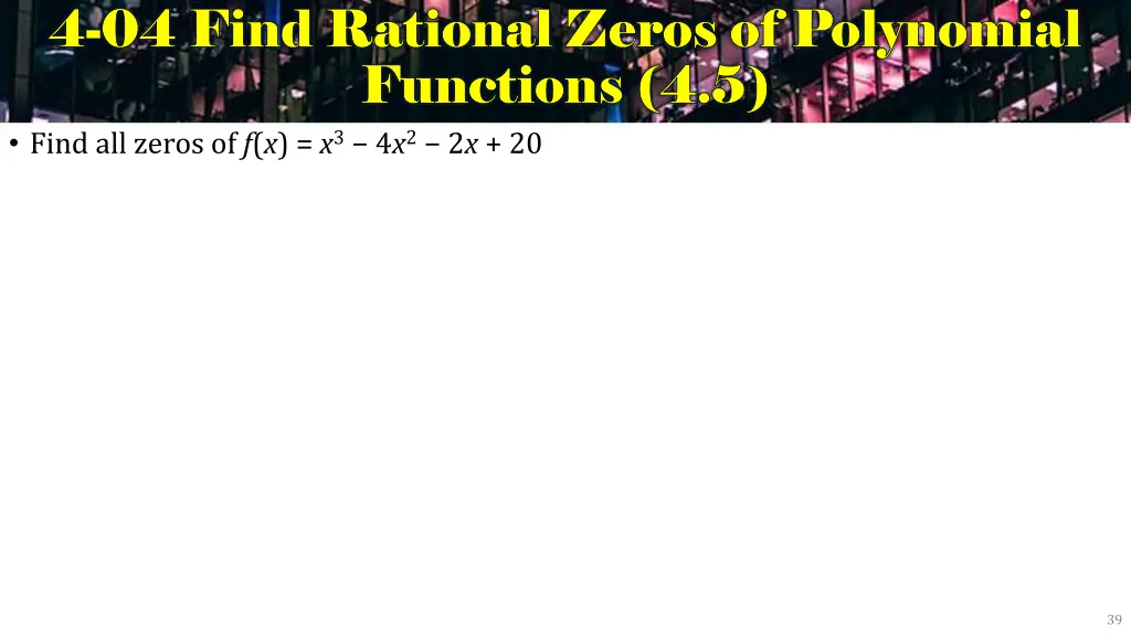 4 4 04 find rational zeros of polynomial 04 find 6