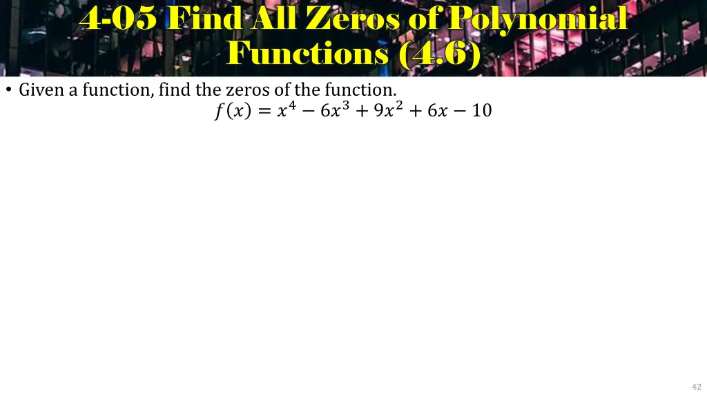 4 4 05 find all zeros of polynomial 05 find 3