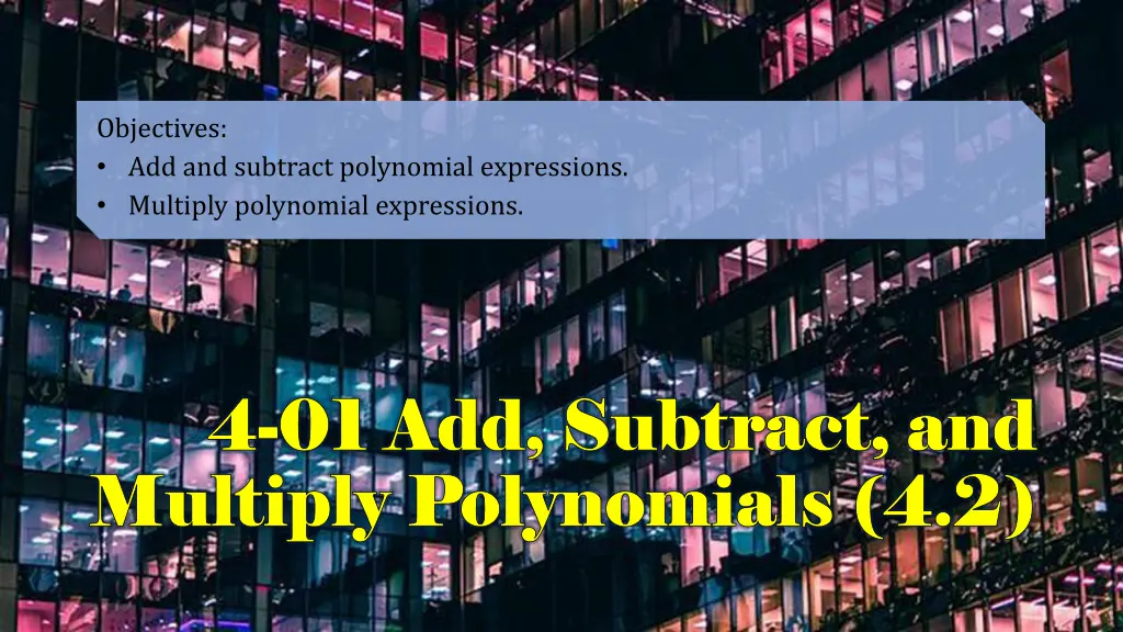 objectives add and subtract polynomial