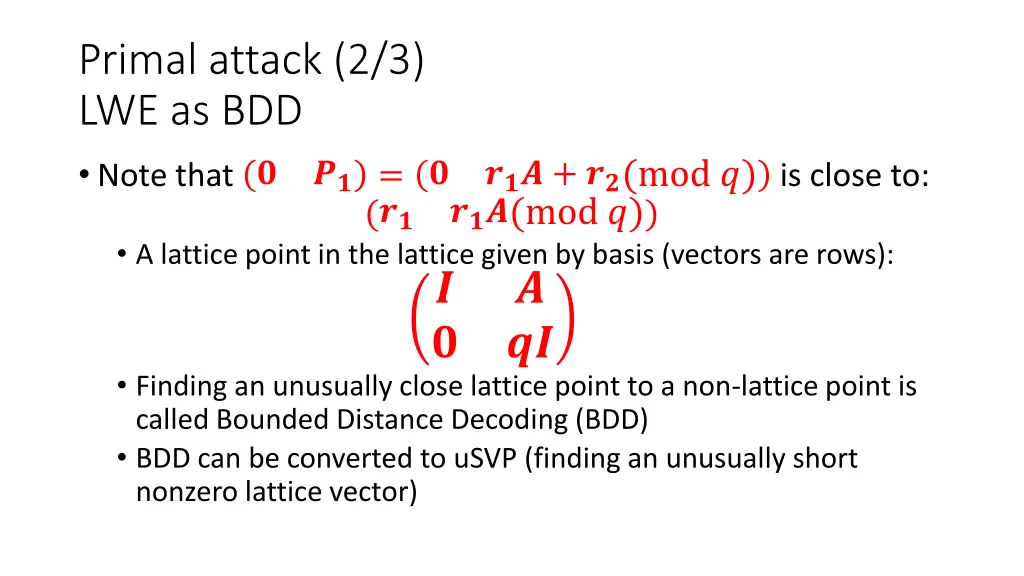 primal attack 2 3 lwe as bdd