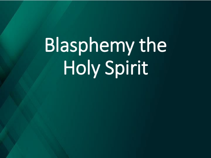 blasphemy the blasphemy the holy spirit holy