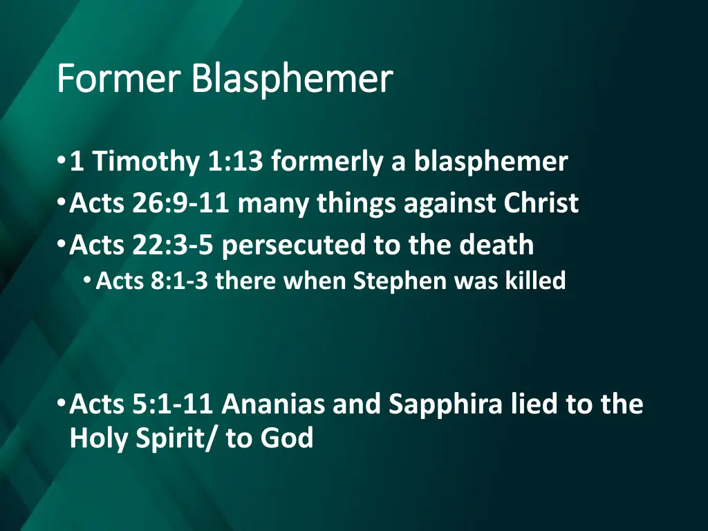 former blasphemer former blasphemer