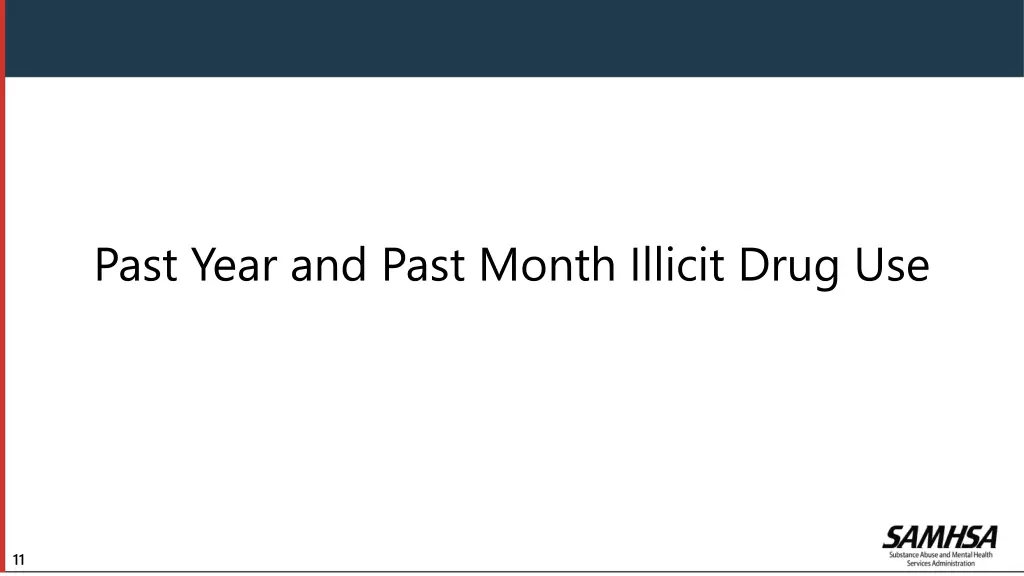 past year and past month illicit drug use