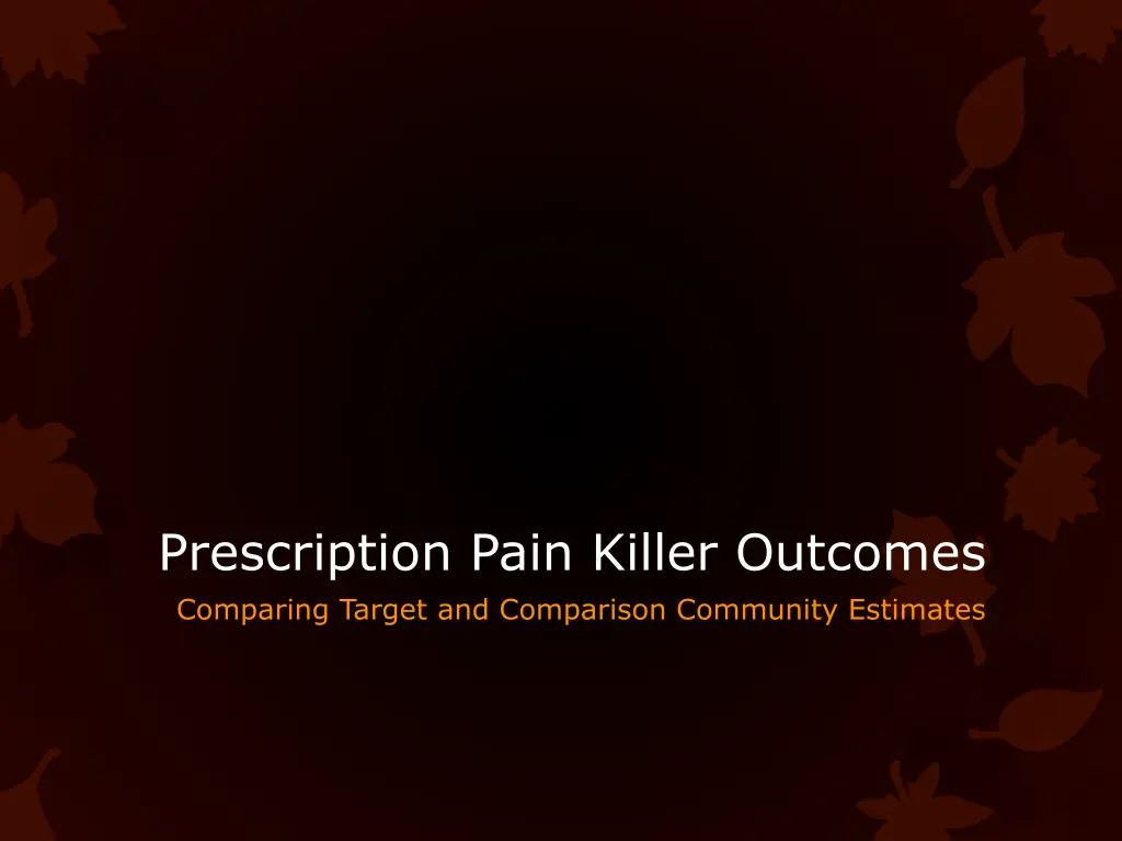 prescription pain killer outcomes comparing