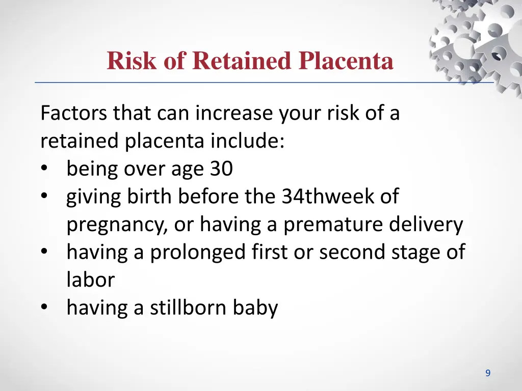 risk of retained placenta
