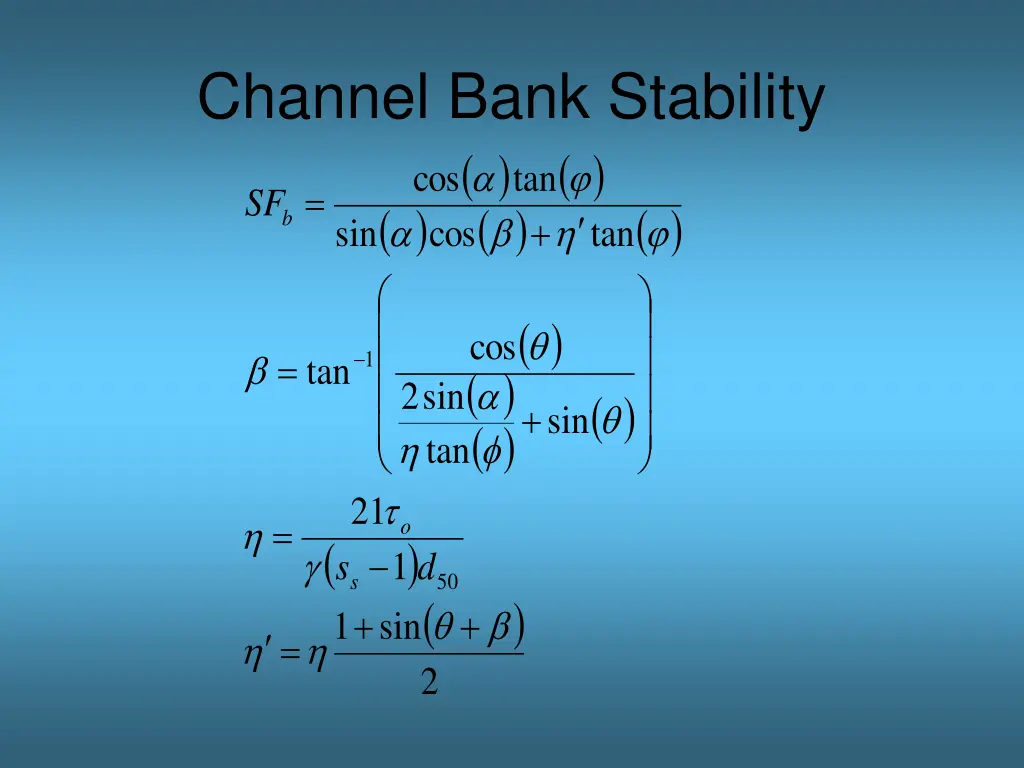 channel bank stability cos sin