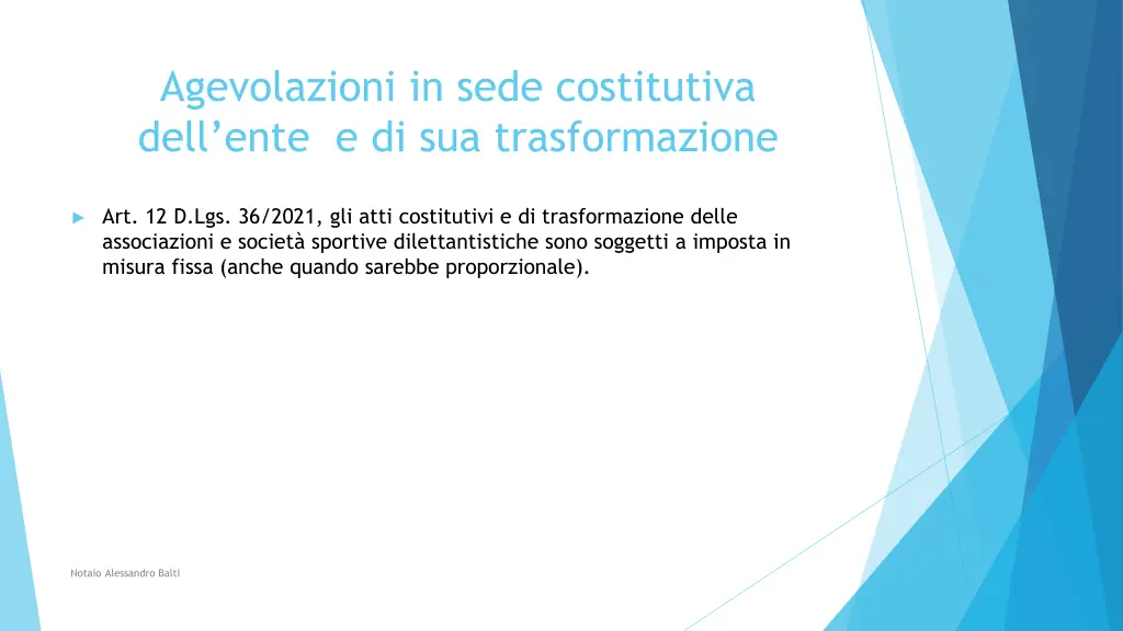 agevolazioni in sede costitutiva dell ente
