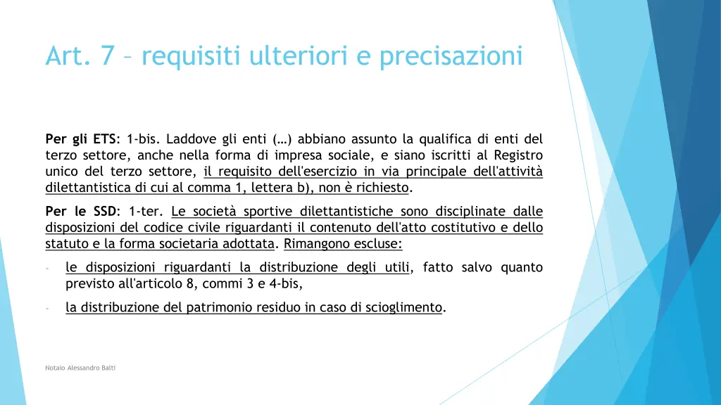art 7 requisiti ulteriori e precisazioni