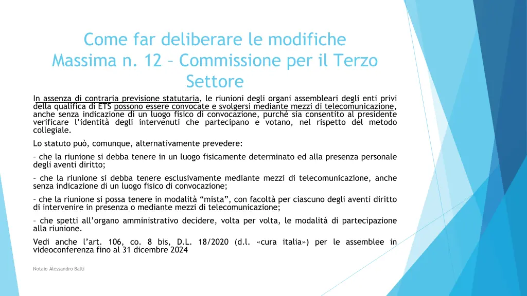 come far deliberare le modifiche massima