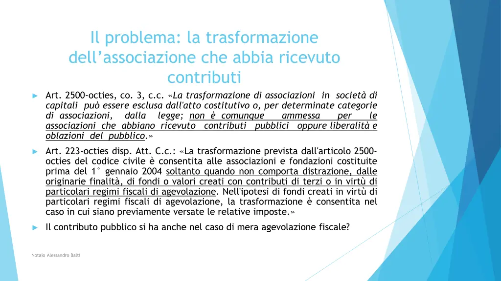 il problema la trasformazione dell associazione