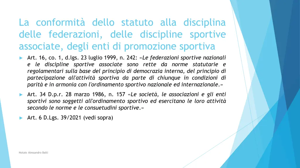 la conformit dello statuto alla disciplina delle