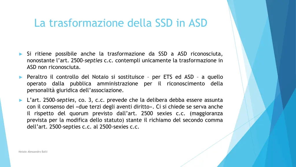 la trasformazione della ssd in asd