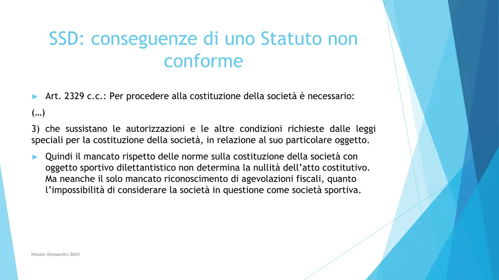 ssd conseguenze di uno statuto non conforme