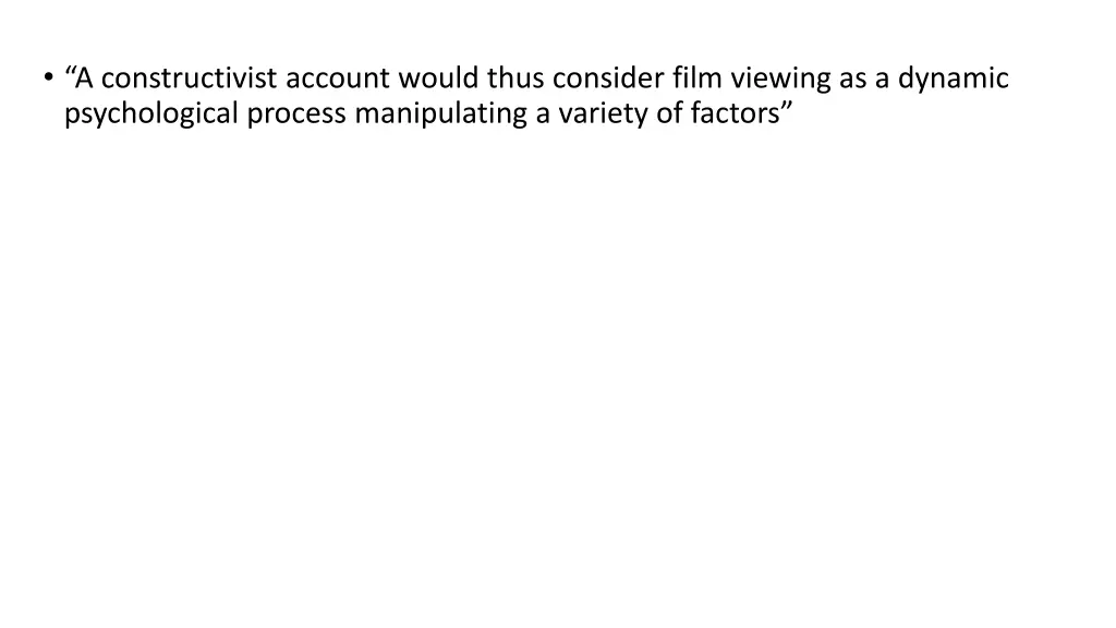 a constructivist account would thus consider film