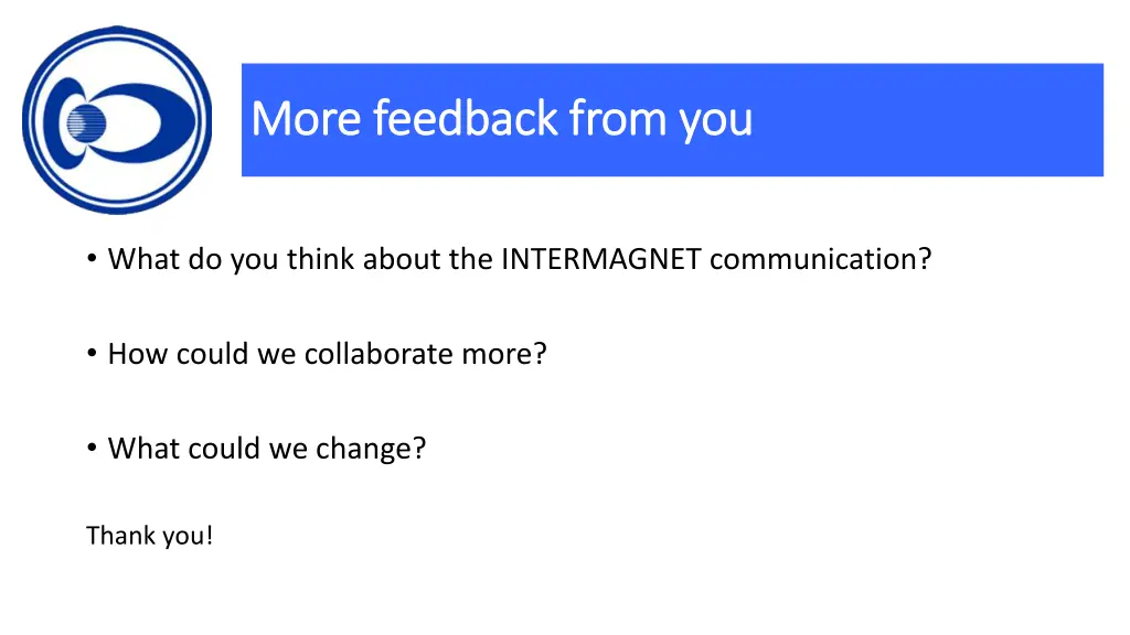 more feedback more feedback from you