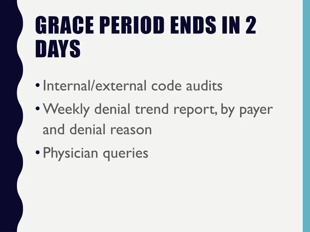 grace period ends in 2 days