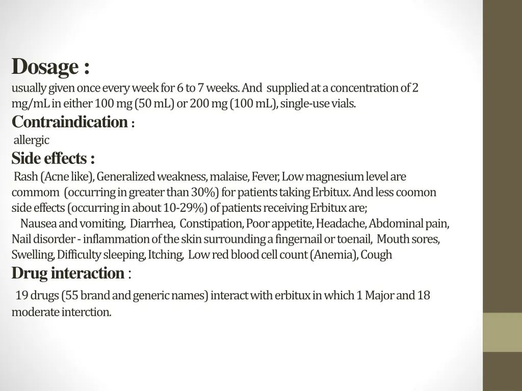dosage usually given once every week