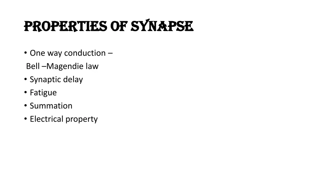properties of synapse properties of synapse