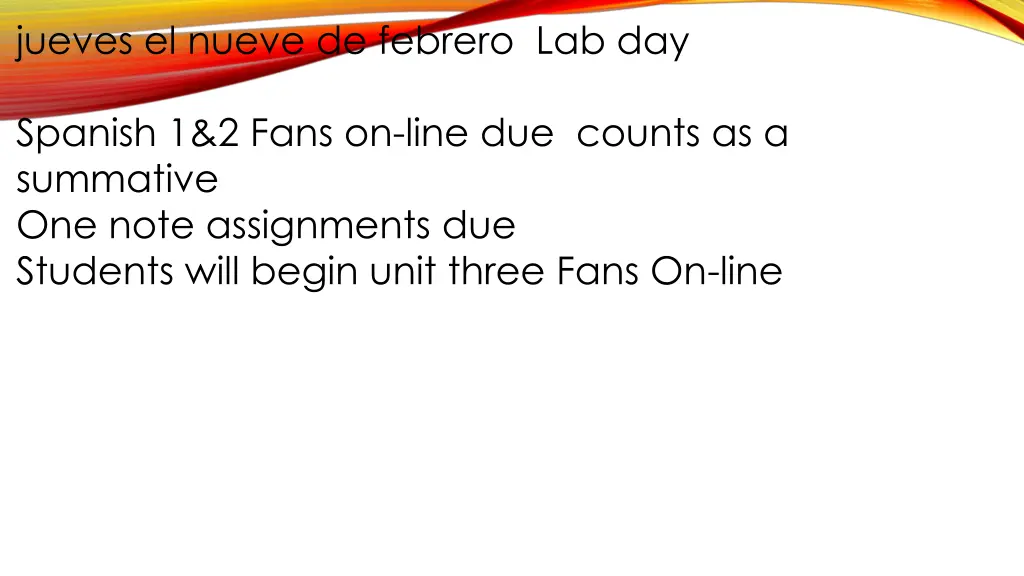jueves el nueve de febrero lab day