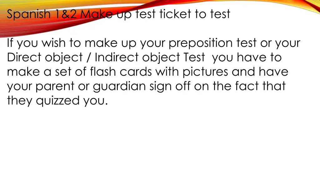 spanish 1 2 make up test ticket to test