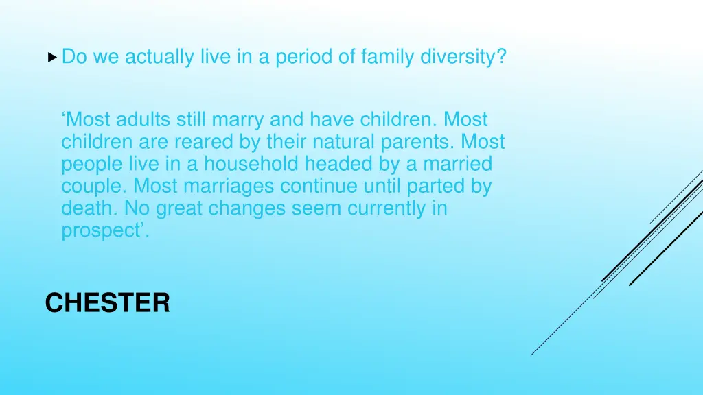do we actually live in a period of family