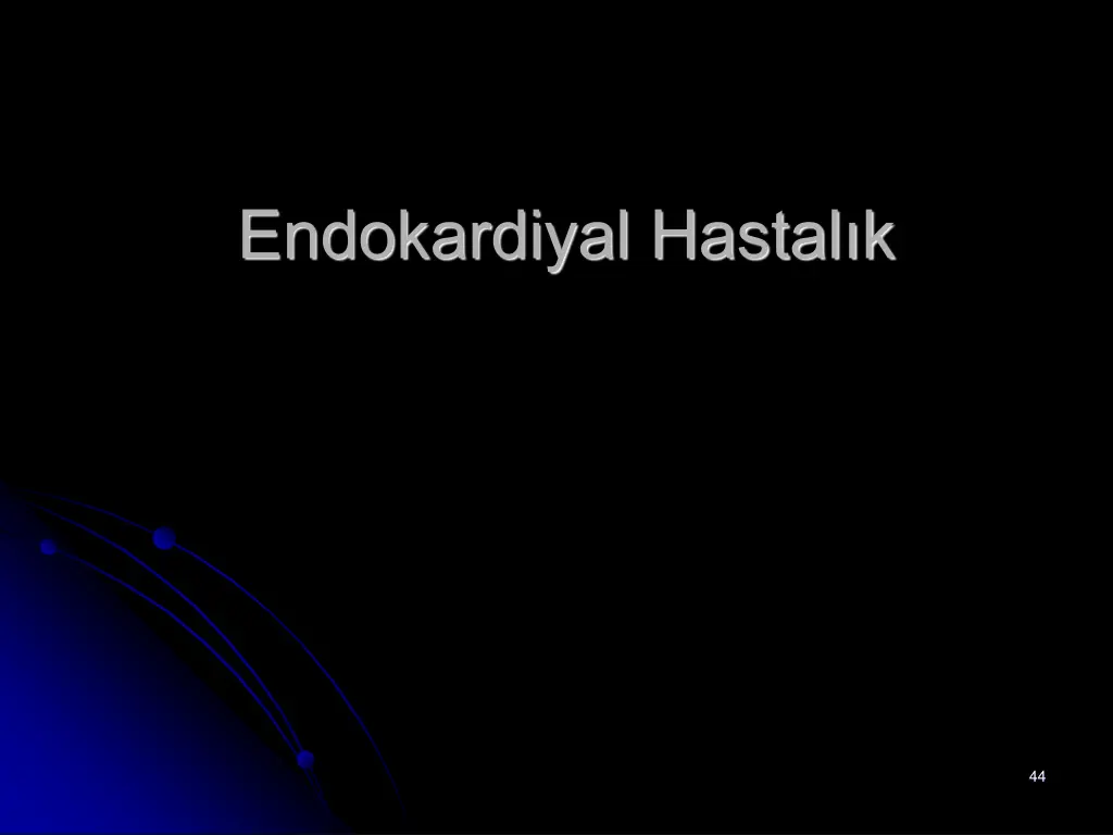 endokardiyal hastal k