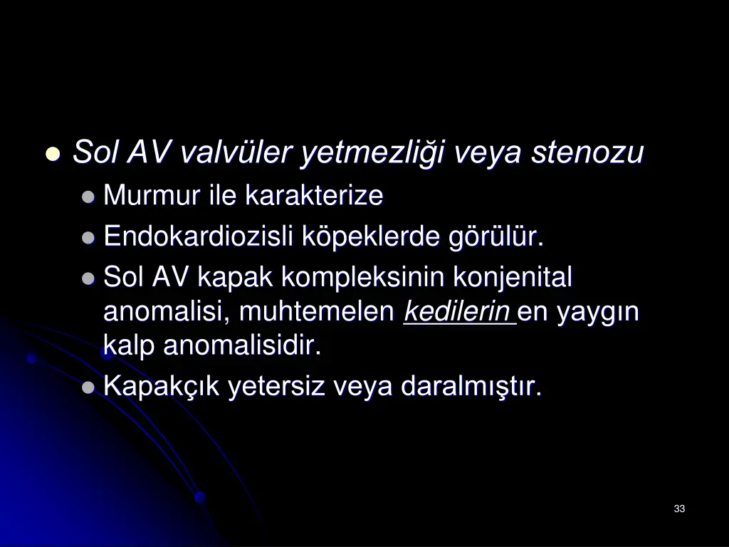 sol av valv ler yetmezli i veya stenozu murmur