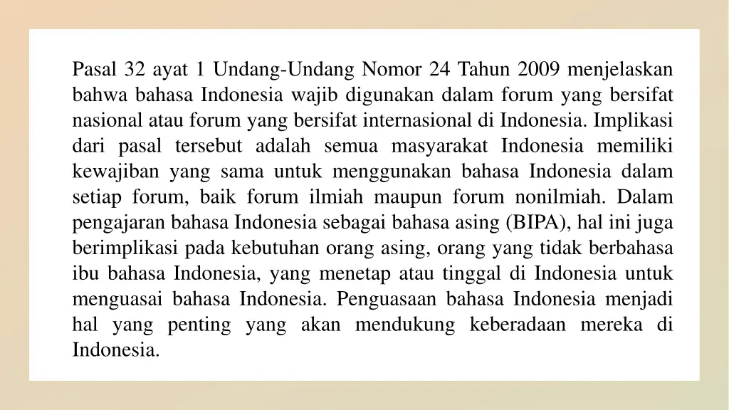 pasal 32 ayat 1 undang undang nomor 24 tahun 2009