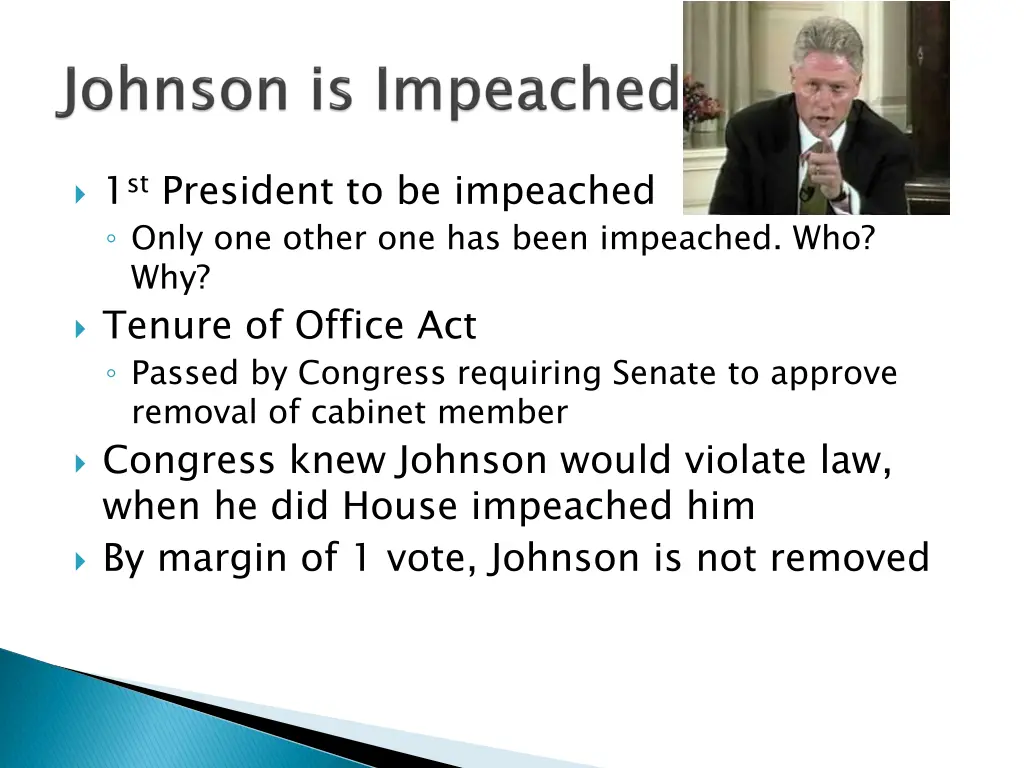 1 st president to be impeached only one other