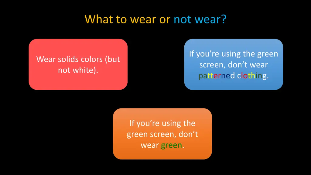 what to wear or not wear