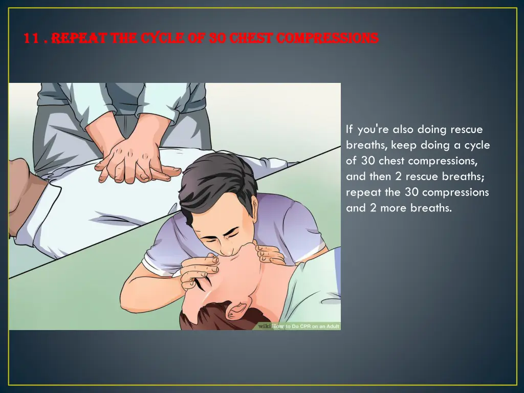 11 repeat 11 repeat the cycle of 30 chest