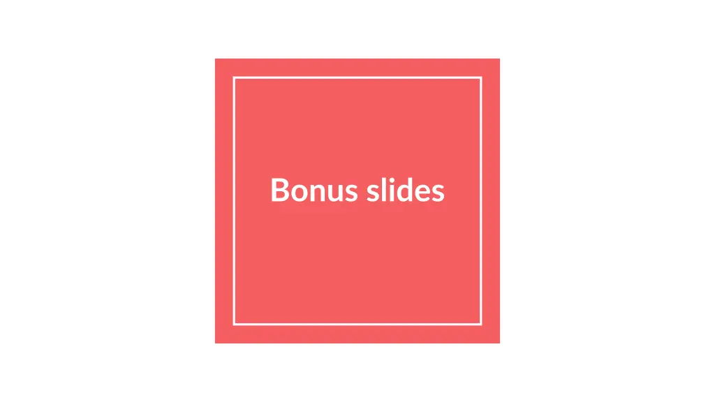 bonus slides