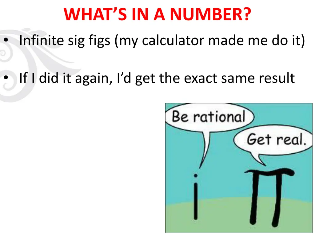 what s in a number infinite sig figs