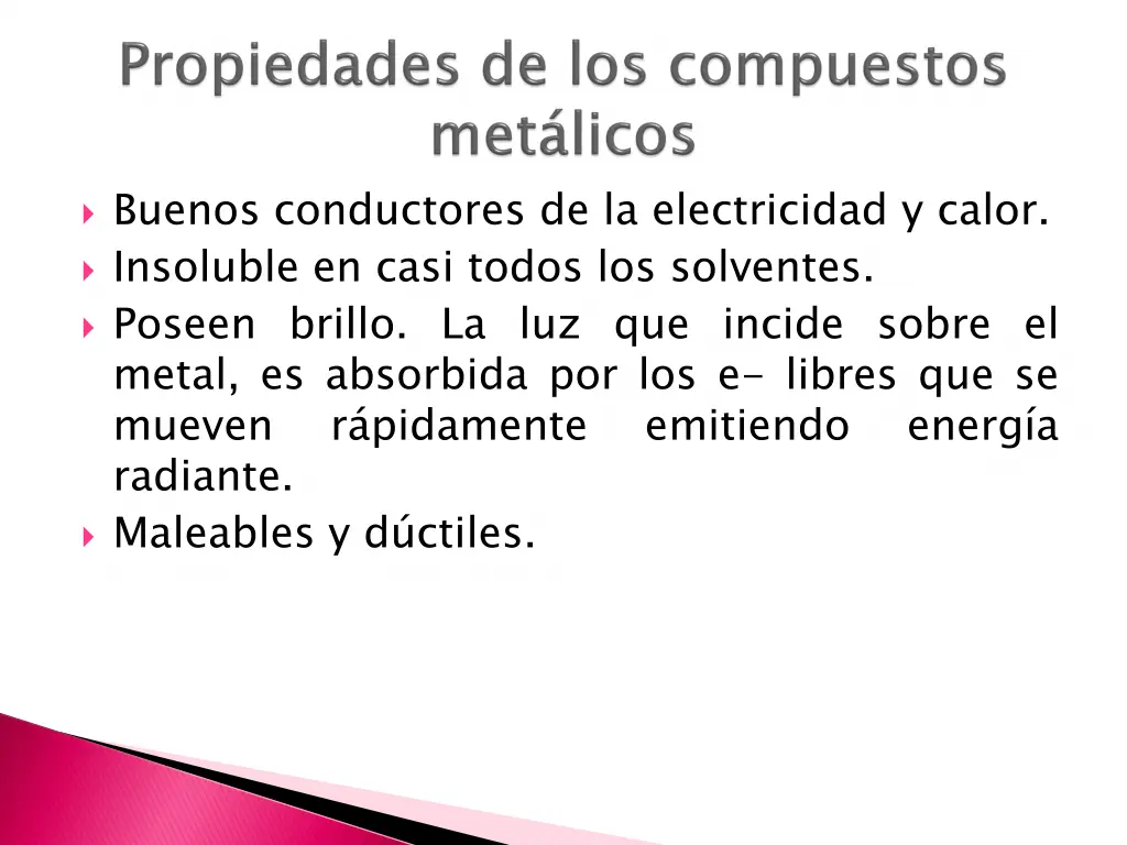 buenos conductores de la electricidad y calor