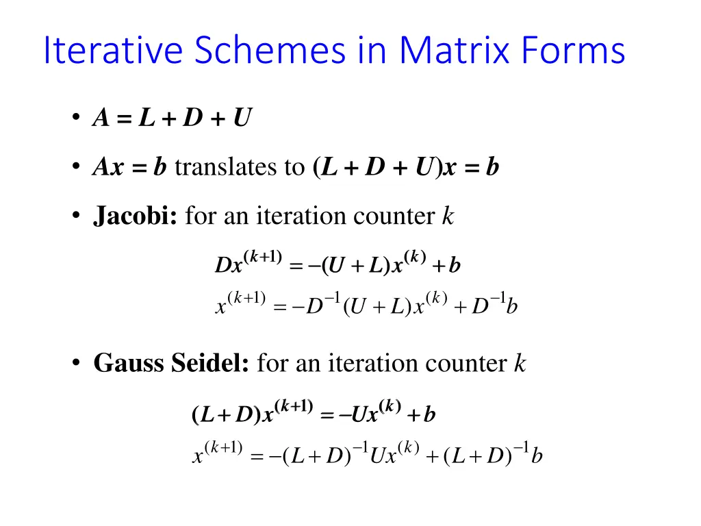 iterative schemes in matrix forms