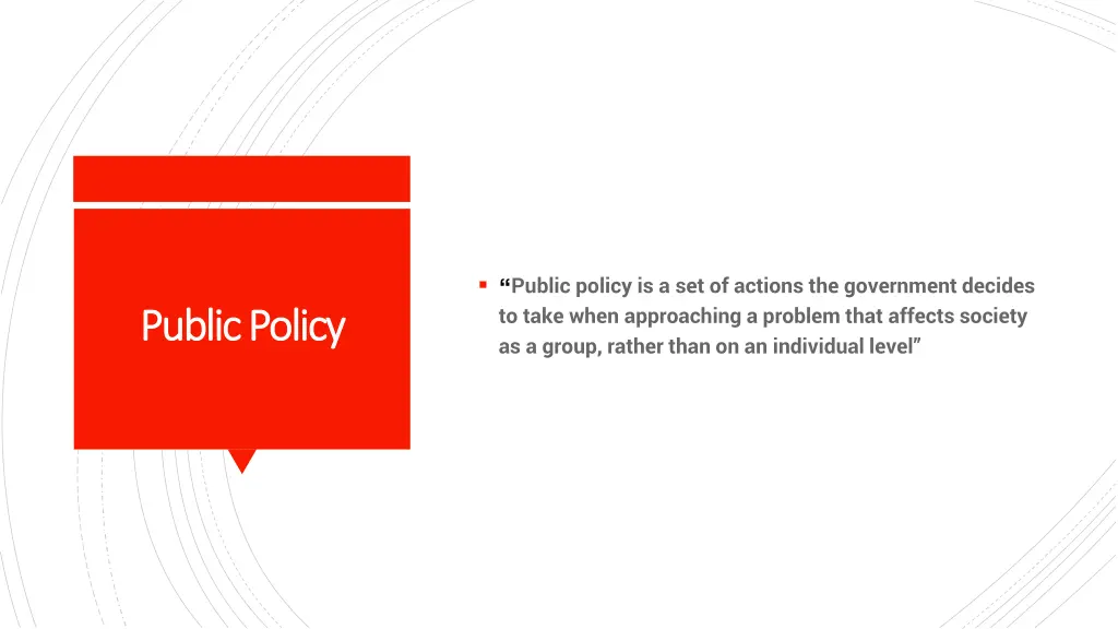 public policy is a set of actions the government