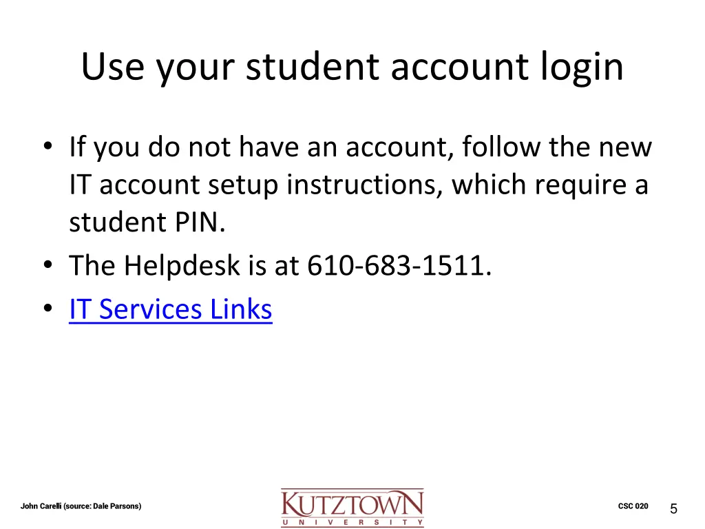 use your student account login