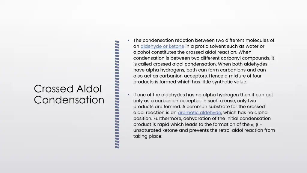 the condensation reaction between two different